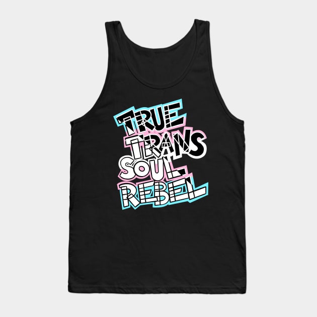 True Trans Soul Rebel - diagnonal Tank Top by Purgatory_Feminist